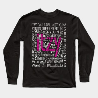 ITZY NAMES AND MUSIC COLLAGE PINK WHITE Long Sleeve T-Shirt